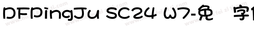 DFPingJu SC24 W7字体转换